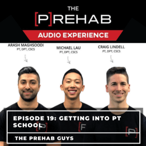 How To Get Into PT School With The [P]Rehab Guys - Image