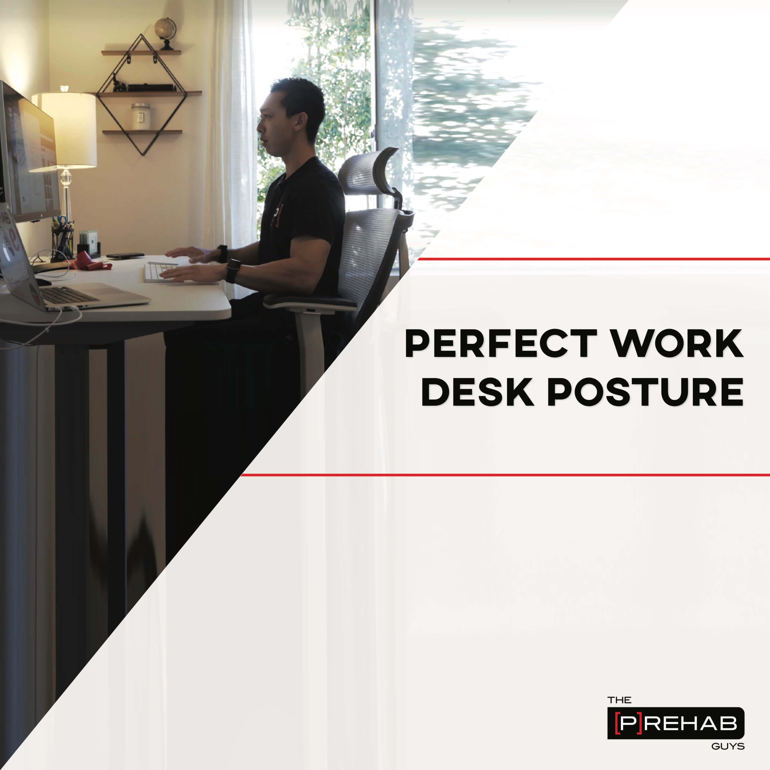 perfect work desk posture the prehab guys