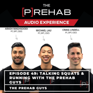 Talking Squats & Running With The [P]Rehab Guys - Image