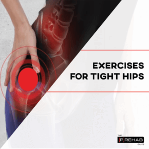 Exercises For Tight Hip The Prehab Guys