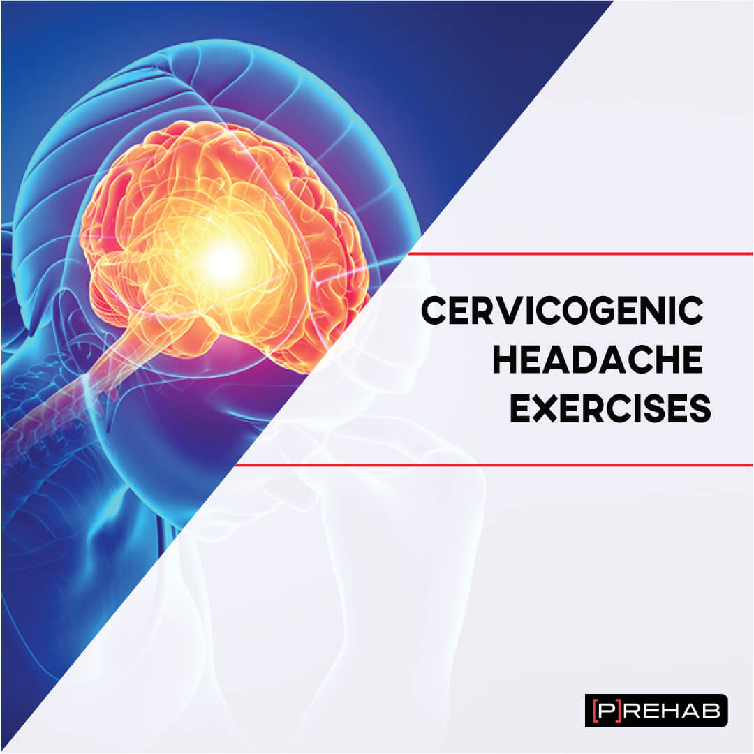 Cervicogenic Headache Exercises the prehab guys