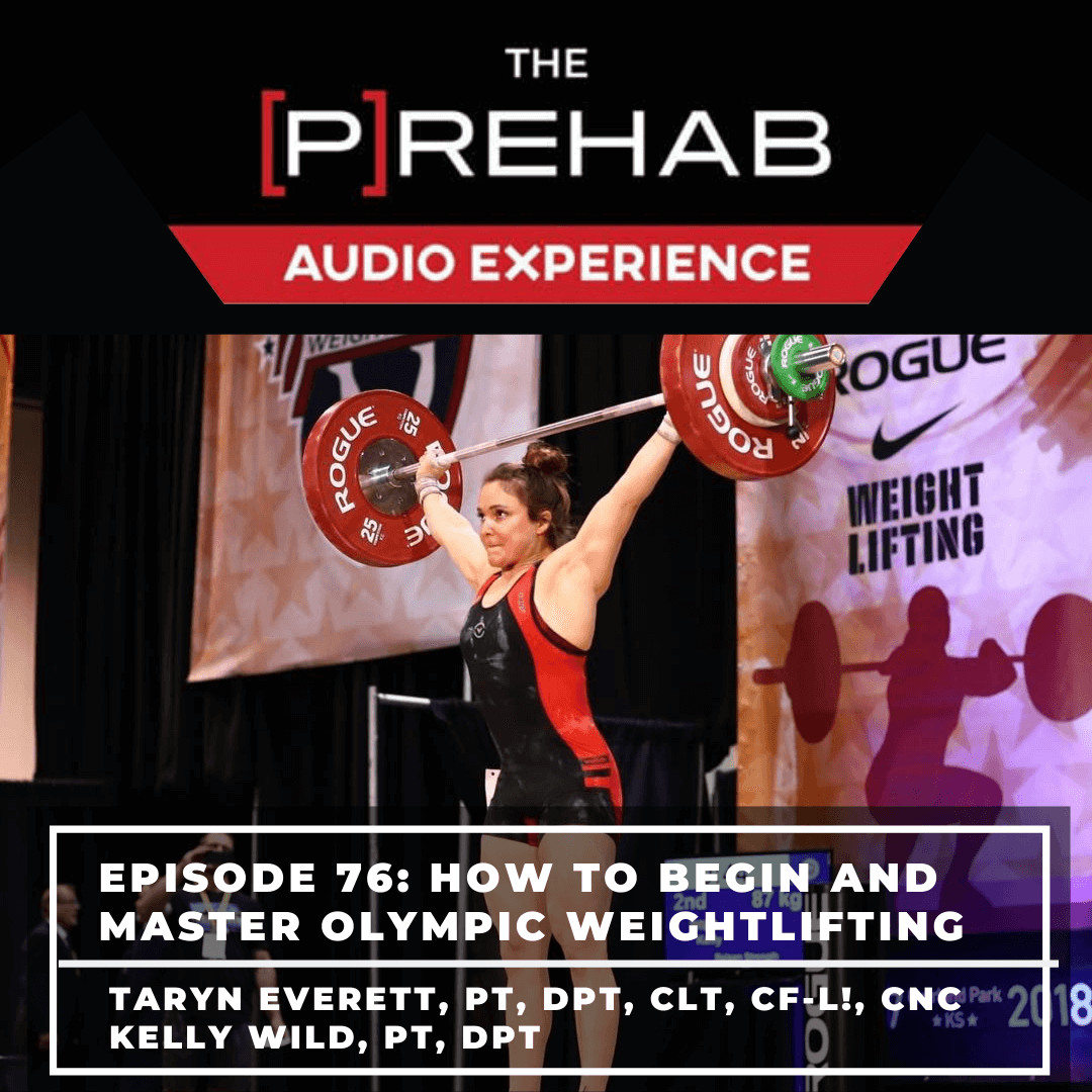 Episode 76: How To Begin and Master Olympic Weightlifting