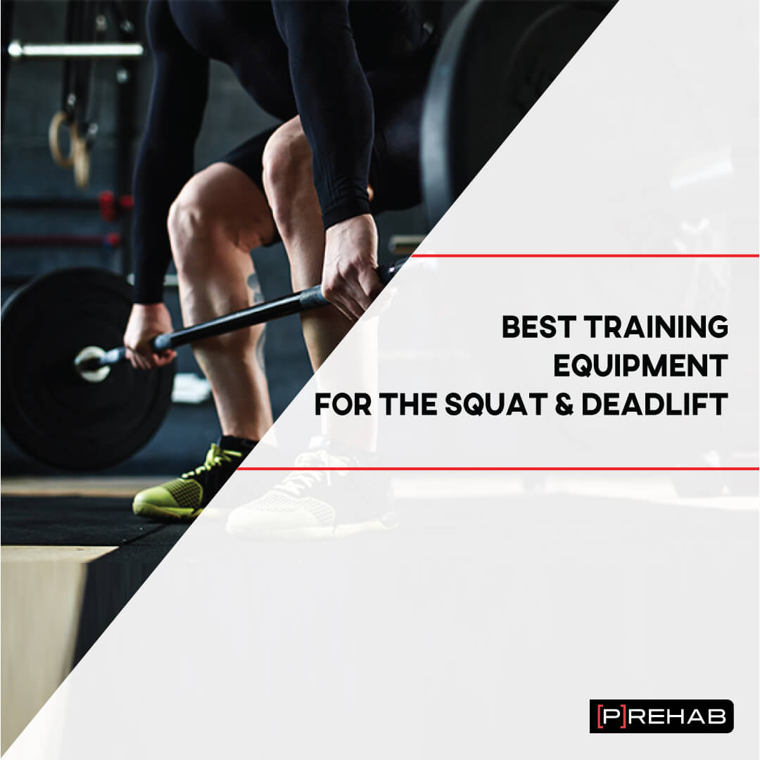 Training Equipment For The Squat & Deadlift the prehab guys
