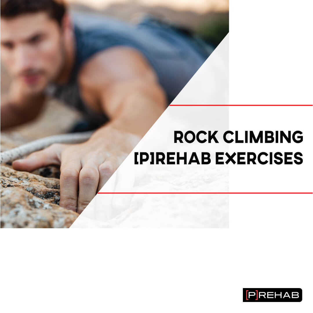 Rock Climbing injury prevention the prehab guys