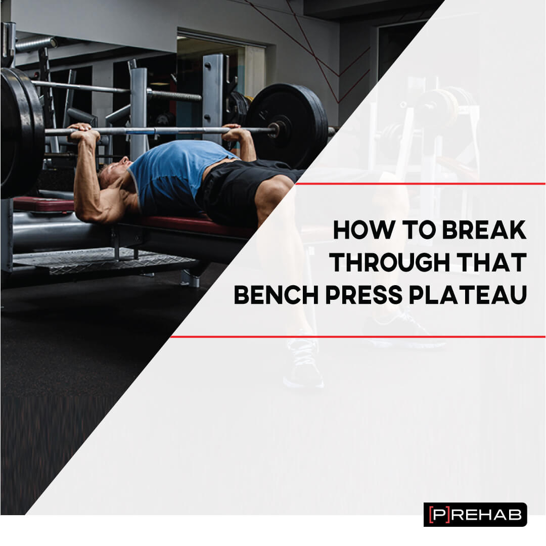 how to improve bench press the prehab guys