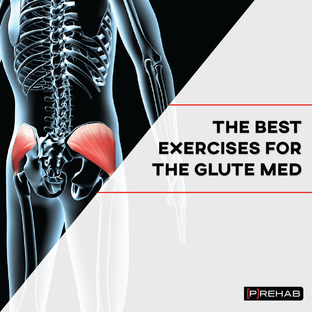 the best exercises for the glute med the prehab guys