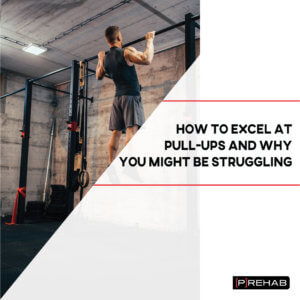 improve pull ups muscle activation the prehab guys