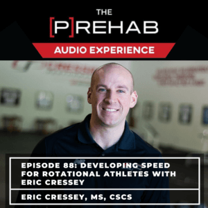 Developing Speed For Rotational Athletes with Eric Cressey - Image