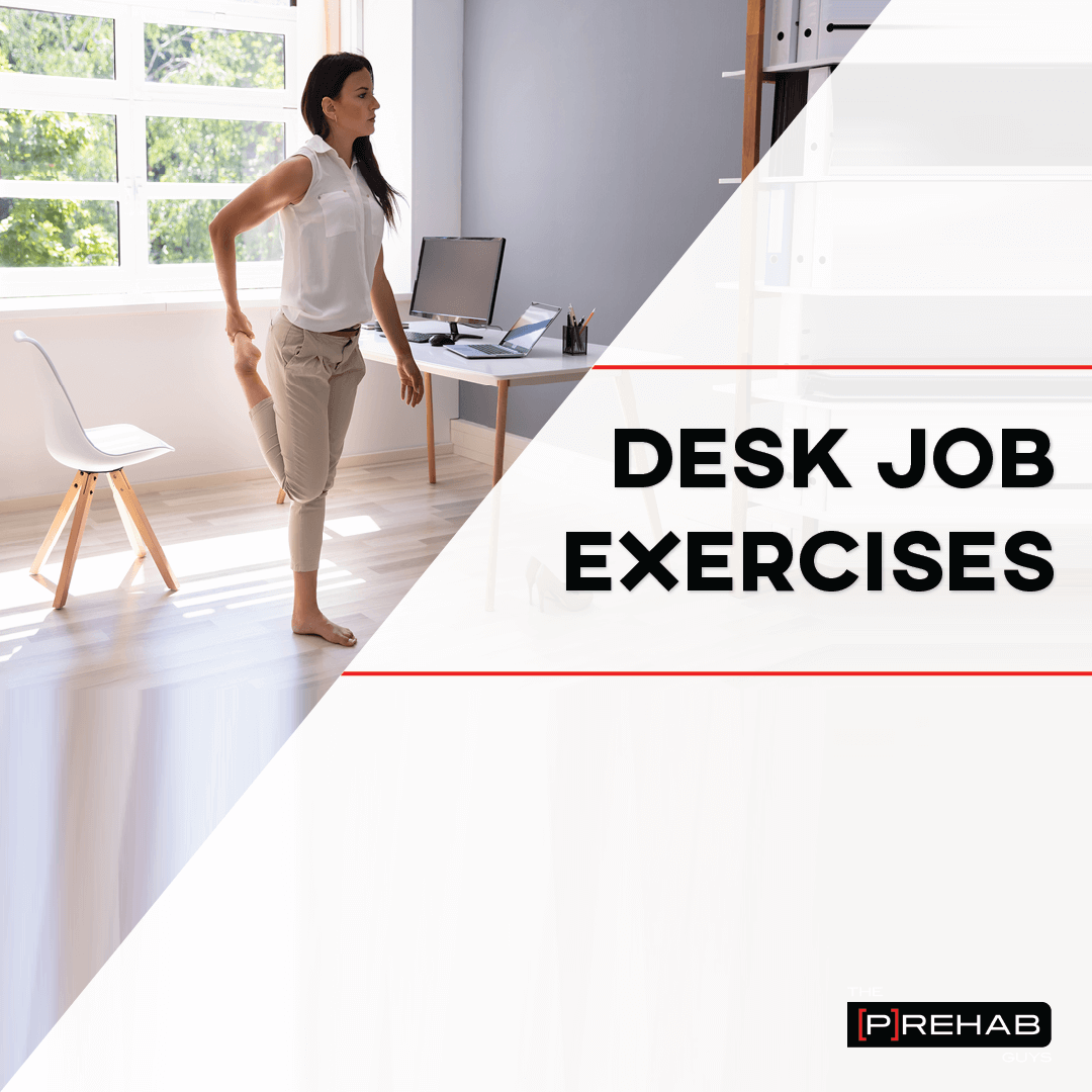 desk job exercises the prehab guys