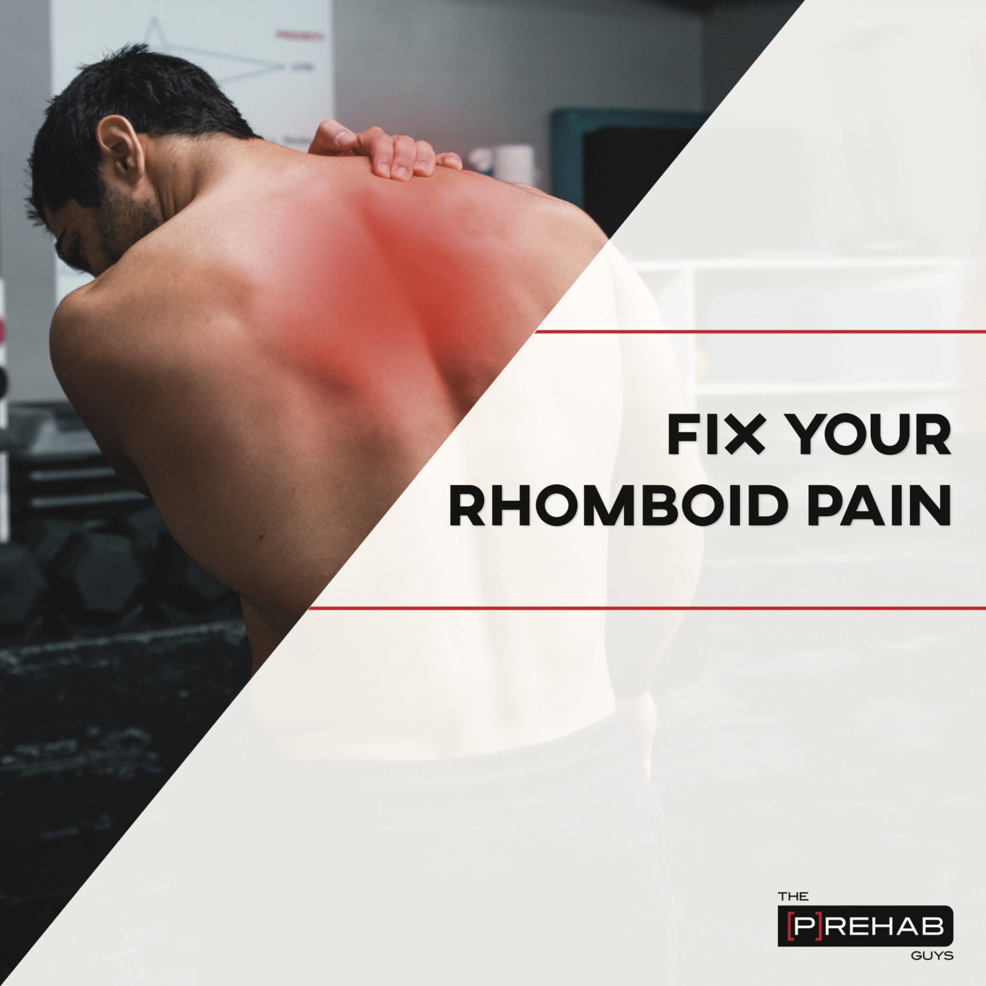 How To Fix Rhomboid Pain - [P]rehab