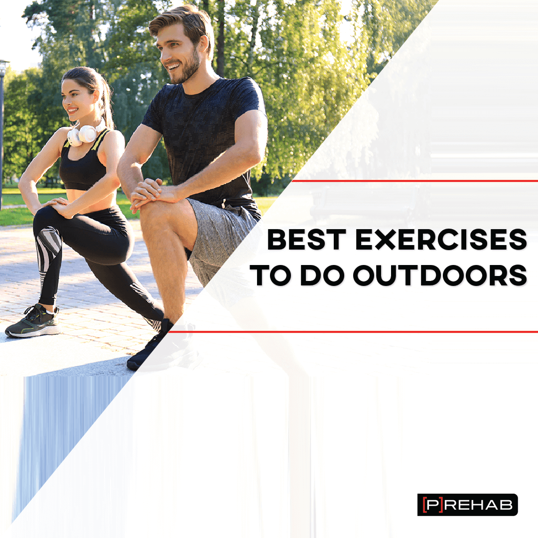 best outdoor exercises the prehab guys