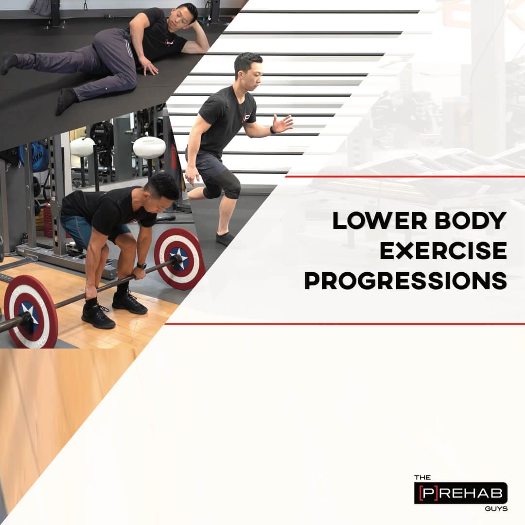 How To Progress Lower Body Exercises The P Rehab Guys