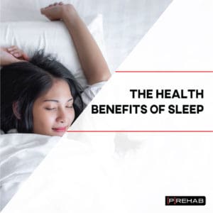 the health benefits of sleep the prehab guys 