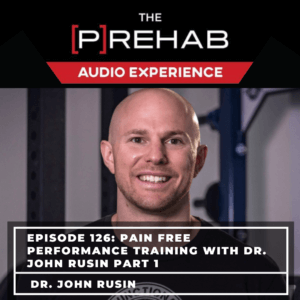 Pain Free Performance Training with Dr. John Rusin Part 1 - Image