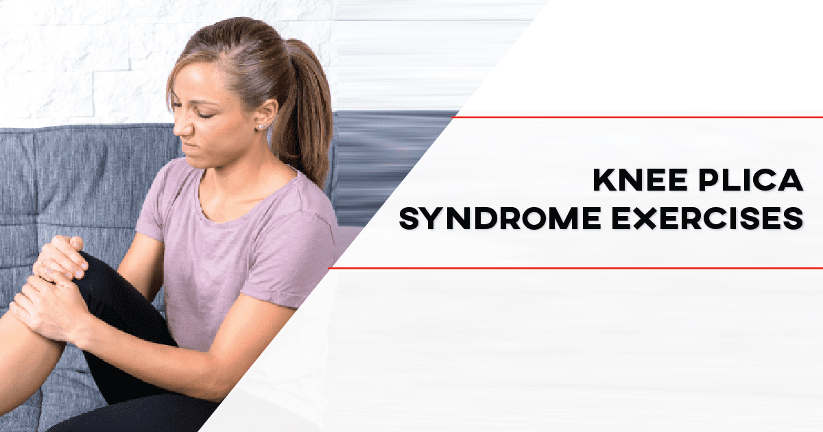 Knee Plica Syndrome Exercises - [P]rehab