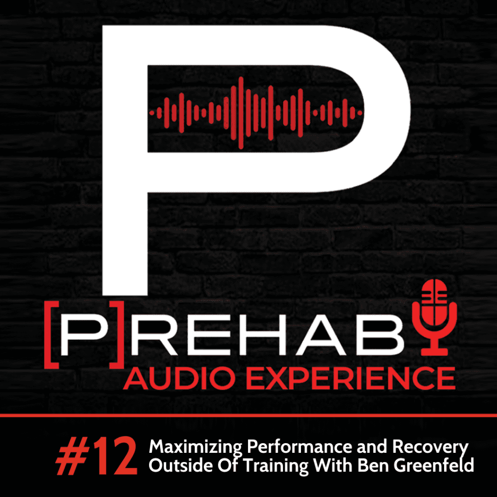 maximize results outside of training ben greenfield turkish get up the prehab guys audio experience