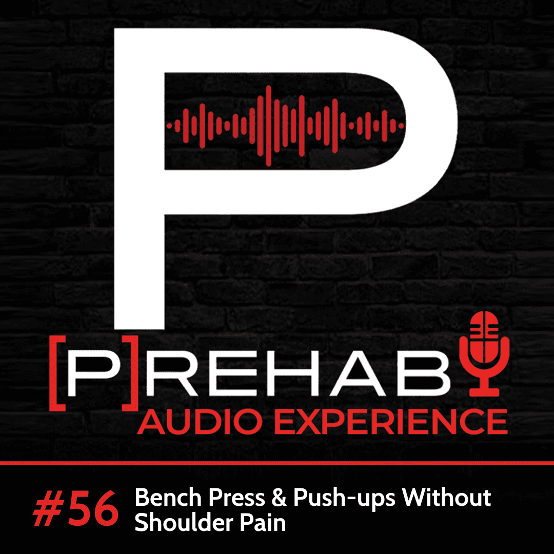bench press push ups without shoulder pain the prehab guys audio experience