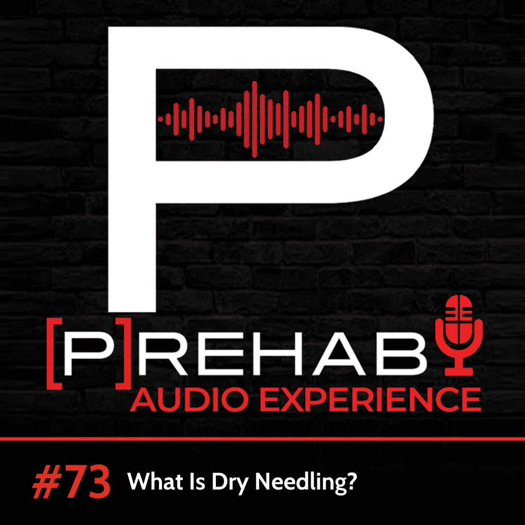 dry needling prehab guys podcast massage and recovery