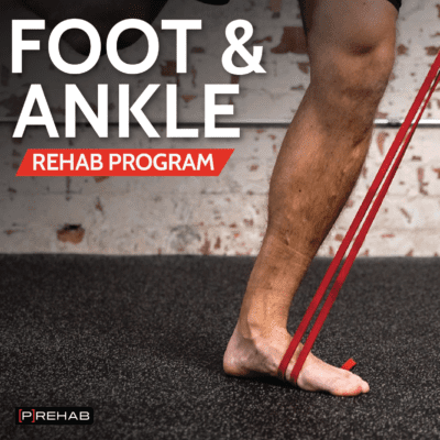 foot and ankle rehab program prehab guys