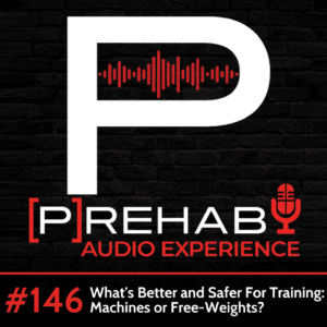 what's better and safer for training machines or free-weights the preahb guys 