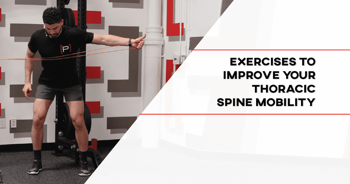 Exercises To Improve Your Thoracic Spine Mobility - [P]rehab