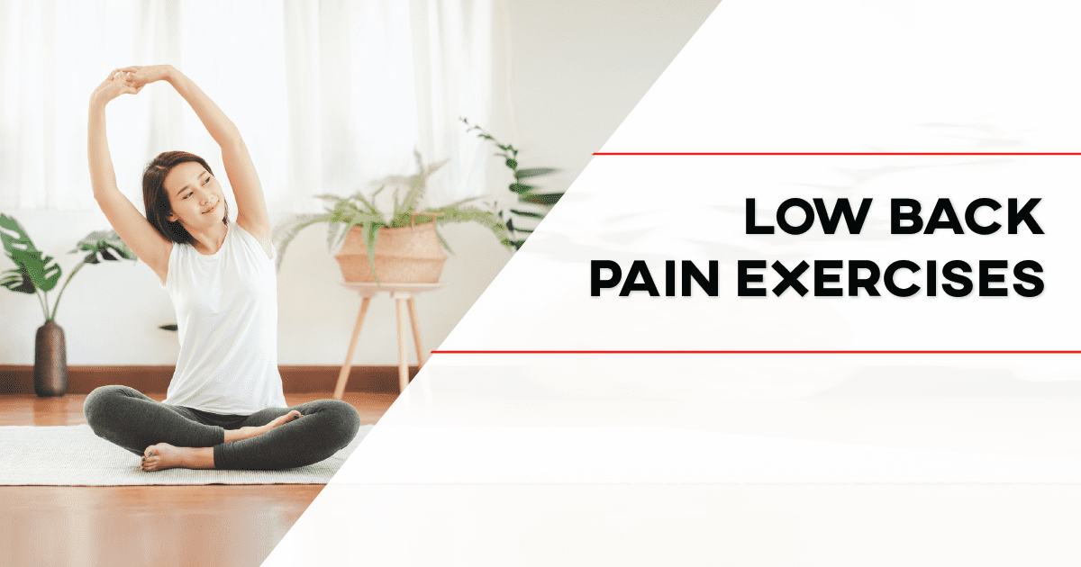 11 of the Best Rehabilitation Exercises for Back Pain
