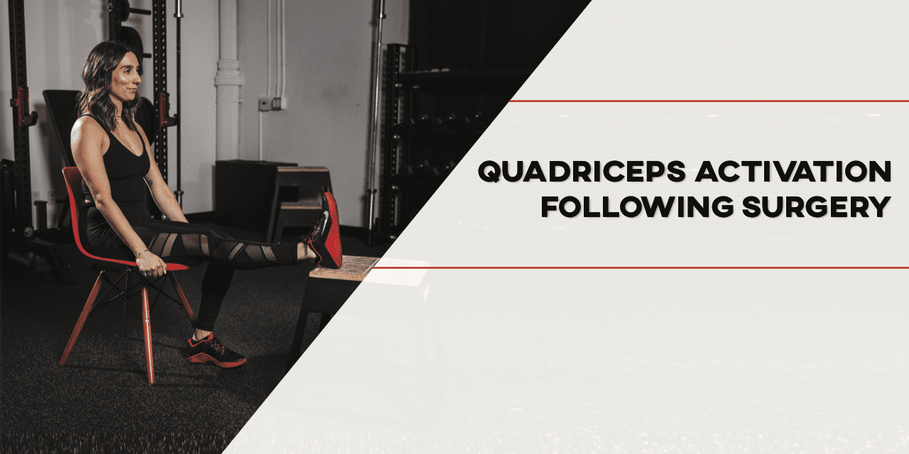 Quadriceps Activation Following Surgery