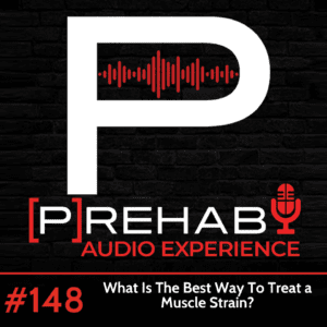 what is the best way to treat a muscle strain the prehab guys 