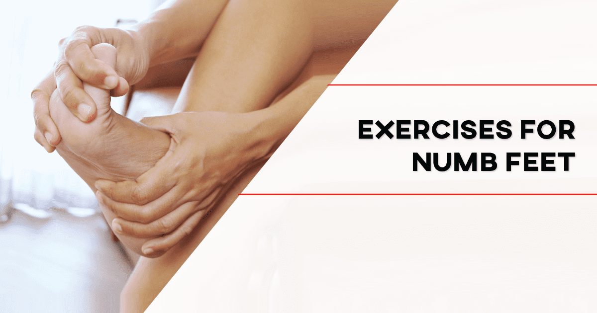 exercises-for-numb-feet-p-rehab