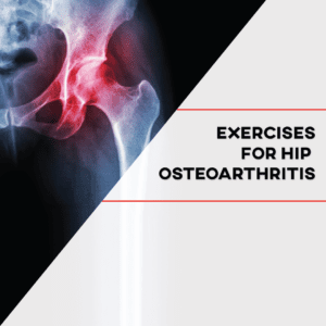 exercises for hip osteoarthritis the prehab guys 