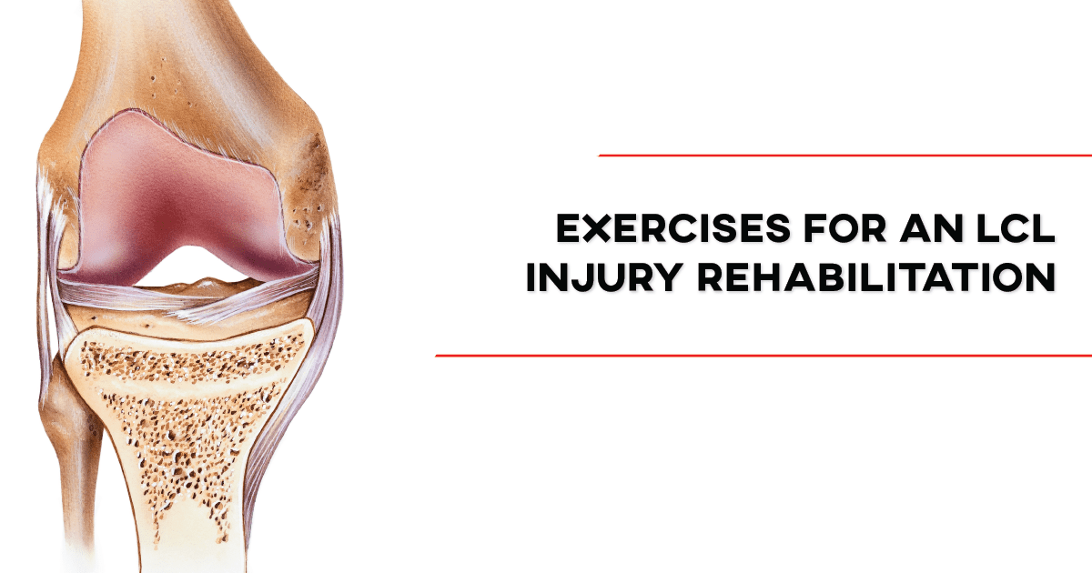 Exercises for an LCL Injury Rehabilitation - [P]rehab