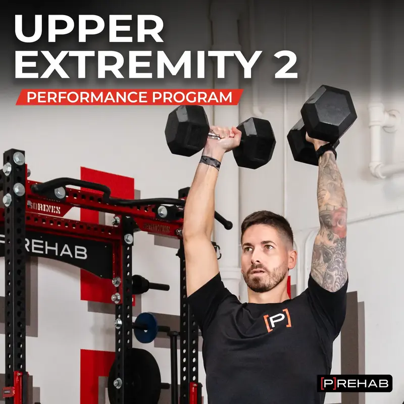 Upper Body Performance 2 [P]rehab Program, Online Physical Therapy