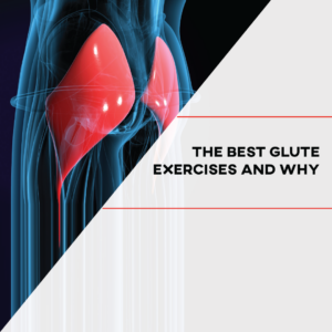 the best glute exercises and why the prehab guys 